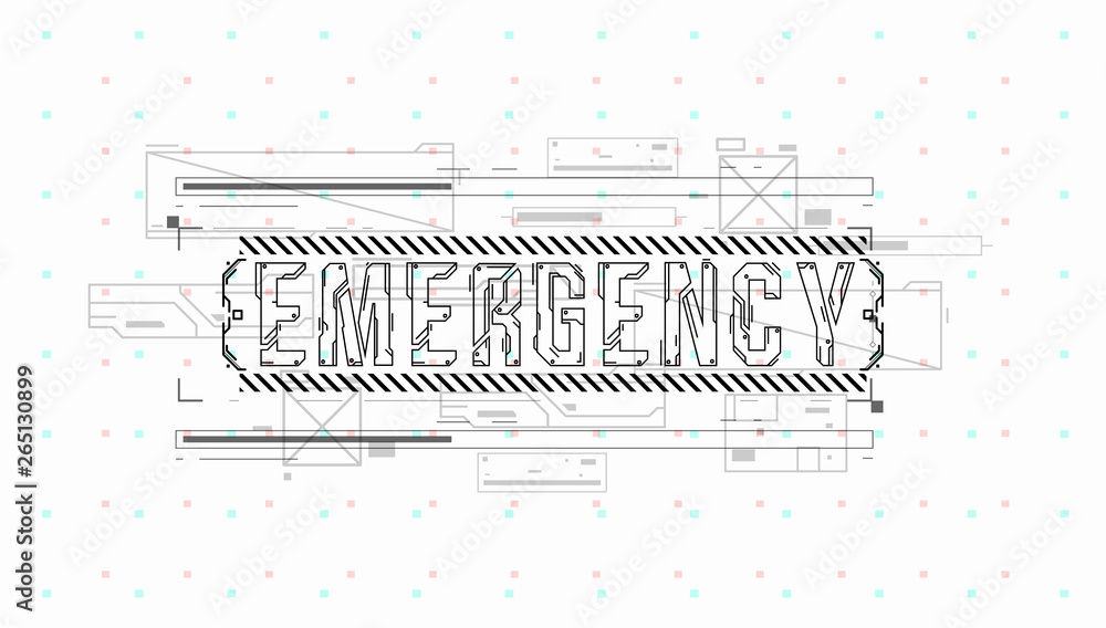 Fototapete Emergency. Conceptual Layout with HUD elements for print and web. Lettering with futuristic user interface elements.