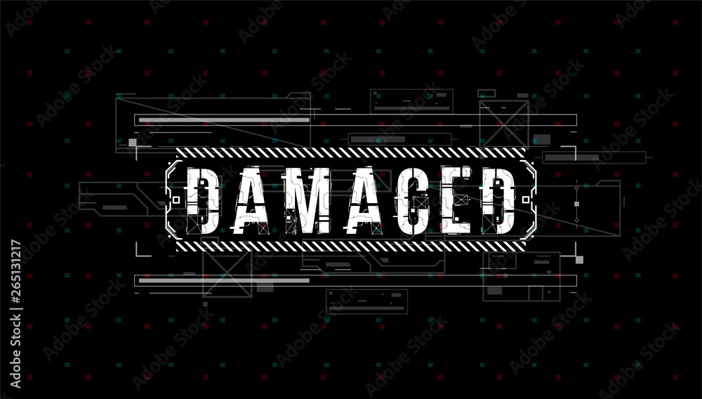 Fototapete Damaged. Conceptual Layout with HUD elements for print and web. Lettering with futuristic user interface elements.
