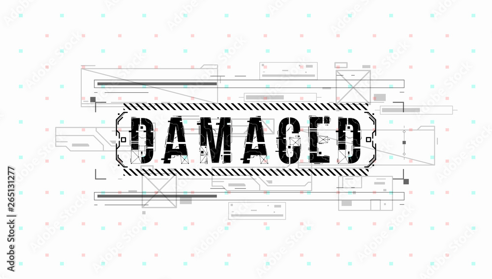 Fototapete Damaged. Conceptual Layout with HUD elements for print and web. Lettering with futuristic user interface elements.