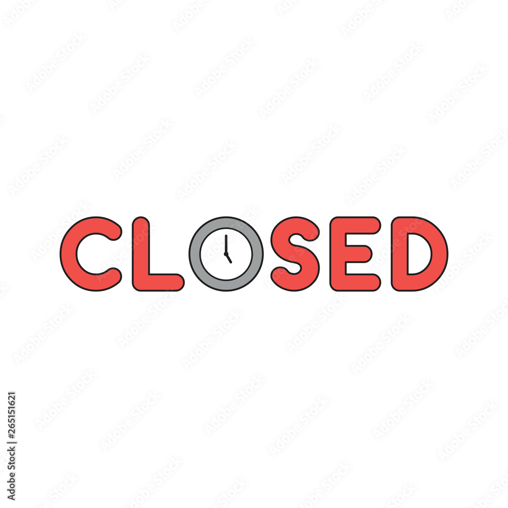 Poster vector icon concept of closed text with clock time shows 5 o'clock. black outlines and colored.