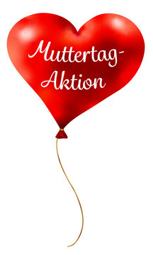Muttertag- Aktion auf rotem Herzluftballon