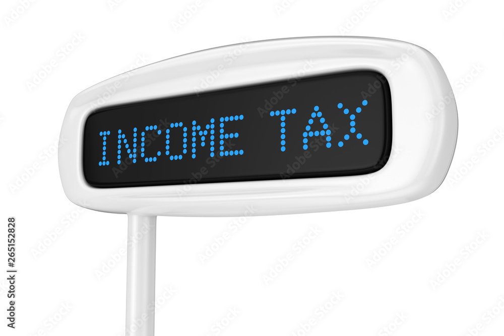 Poster abstract cash register display displaying income tax blue sign. 3d rendering