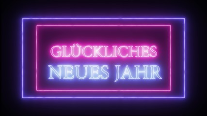 Neon sign 'Gluckliches Neues Jahr'- Happy New Year in german language