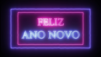 Obraz premium Neon sign 'Feliz Ano Novo'- Happy New Year in portuguese language
