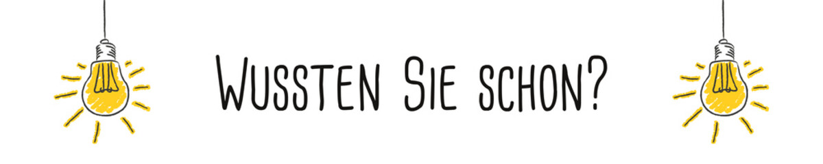 Wussten Sie schon - Gl&uuml;hbirne Banner