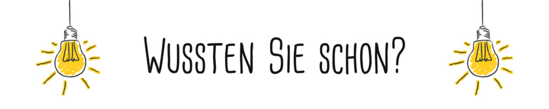 Wussten Sie schon - Gl&uuml;hbirne Banner