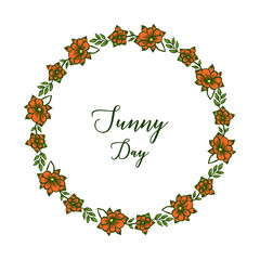 Vector illustration greeting card sunny day with beautiful orange flower frame