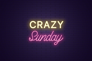 Obraz premium Neon composition of headline Crazy Sunday. Text