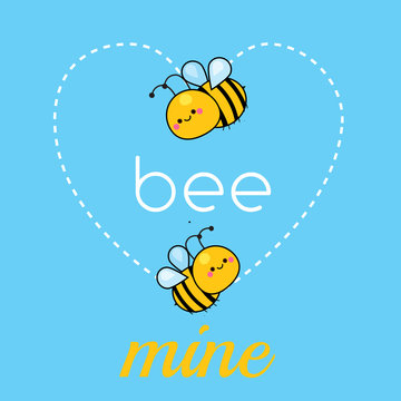 Cartoon kawaii bees. Cute funny characters with typography bee mine. illustration for valentine s day and romantic cards.