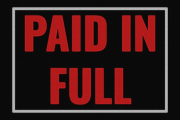Paid in full text on dark screen