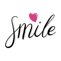 Obraz premium Smile hand drawn lettering. Valentines Day vector greeting card. Love and dating postcard. Poster with black calligraphy. Romantic phrase. T shirt design. Motivating handwritten quote, slogan.