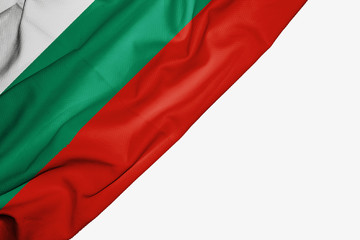 Bulgaria flag of fabric with copyspace for your text on white background.