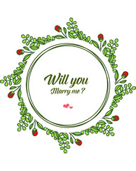 Vector illustration template will you marry me with ornate frame fllower red and leaves green