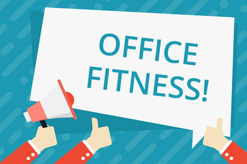 Text sign showing Office Fitness. Business photo showcasing Encouraging fitness and balance lifestyle in the workplace Hand Holding Megaphone and Other Two Gesturing Thumbs Up with Text Balloon