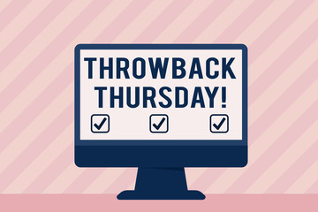 Handwriting text Throwback Thursday. Conceptual photo wistful revisiting of the past used in social media Blank Space Desktop Computer Colorful Monitor Screen Freestanding on Table