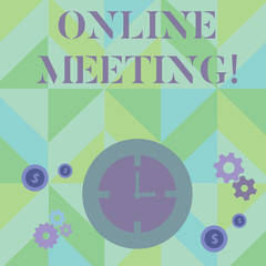 Text sign showing Online Meeting. Business photo showcasing a meeting that takes place over an electronic medium Time Management Icons of Clock, Cog Wheel Gears and Dollar Currency Sign