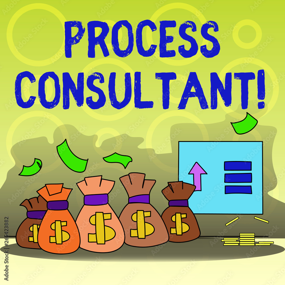 Poster writing note showing process consultant. business concept for someone researching and analyzing the 