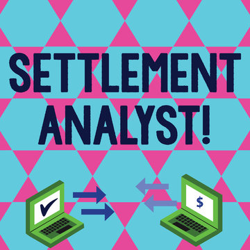 Word writing text Settlement Analyst. Business photo showcasing Negotiate settlement using the most effective means Exchange Arrow Icons Between Two Laptop with Currency Sign and Check Icons
