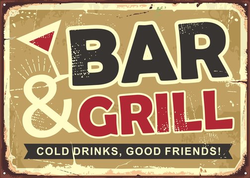 Bar and grill retro tin sign design. Cold drinks and good friends retro cafe bar poster. Vector image.