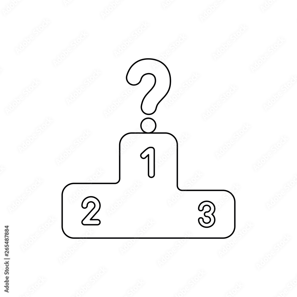 Poster vector icon concept of podium with first, second and third places and question mark. black outline.