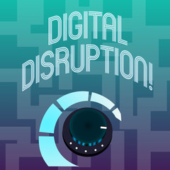 Text sign showing Digital Disruption. Business photo text transformation caused by emerging digital technologies Volume Control Metal Knob with Marker Line and Colorful Loudness Indicator