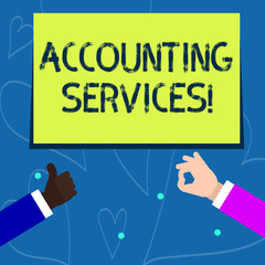 Conceptual hand writing showing Accounting Services. Concept meaning analyze financial transactions of a business or a demonstrating Two Businessmen Hands Gesturing the Thumbs Up and Okay Sign