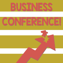 Handwriting text Business Conference. Conceptual photo discuss trends and opportunity relating to the business Colorful Arrow Pointing Upward with Detached Part Like Jigsaw Puzzle Piece