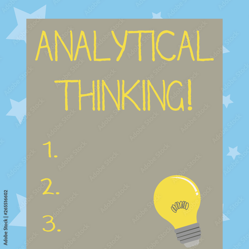 Poster conceptual hand writing showing analytical thinking. concept meaning break down complex problems int