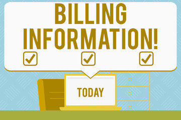 Writing note showing Billing Information. Business concept for address connected to a specific form of payment Blank Huge Speech Bubble Pointing to the White Laptop Screen