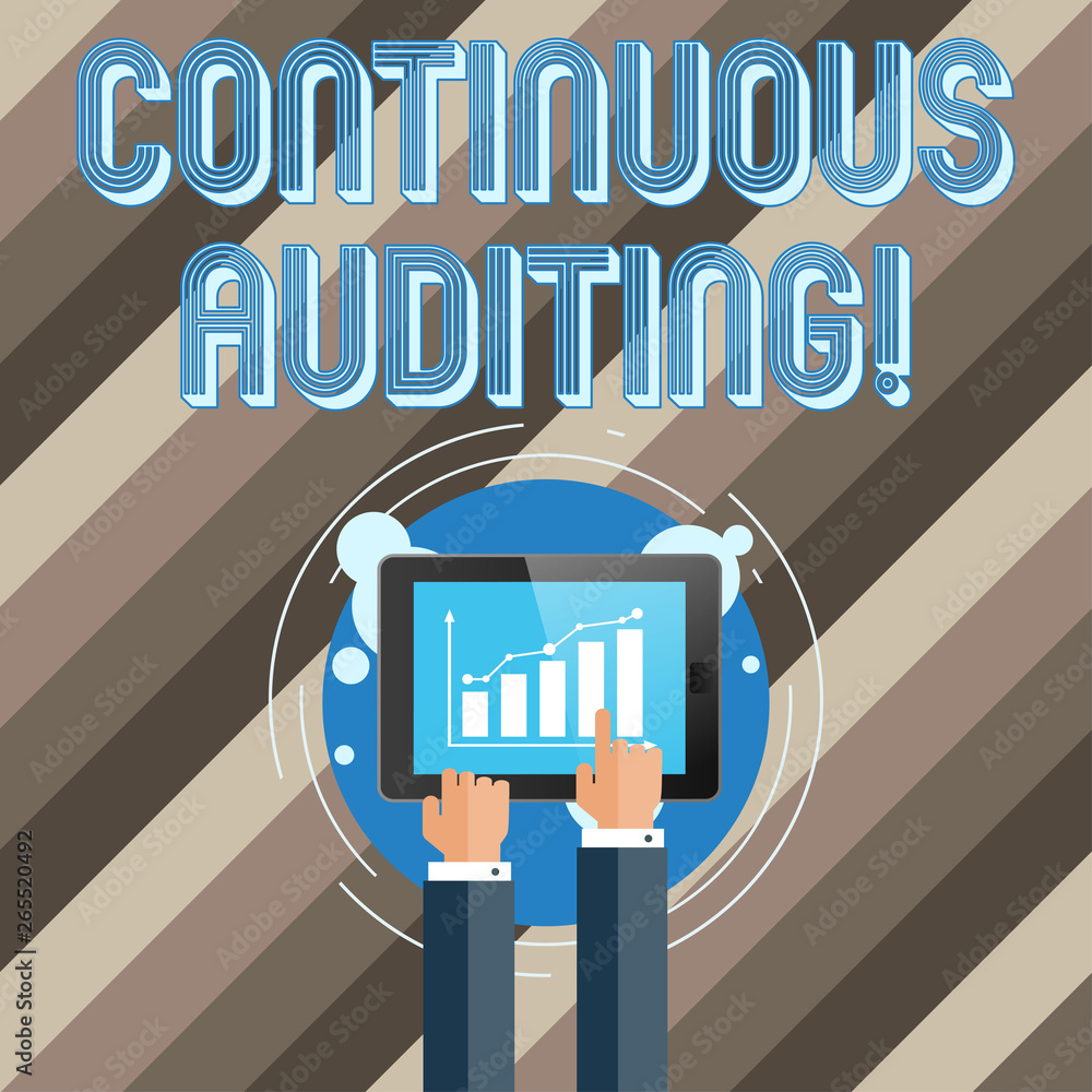 Poster text sign showing continuous auditing. business photo text internal process that examines accounting