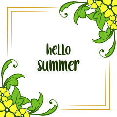 Vector illustration decorative hello summer with artwork yellow flower frame