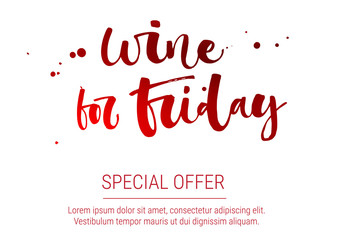 Wine for Friday Special Offer. Colorful red funny modern calligraphy qute sale offer design