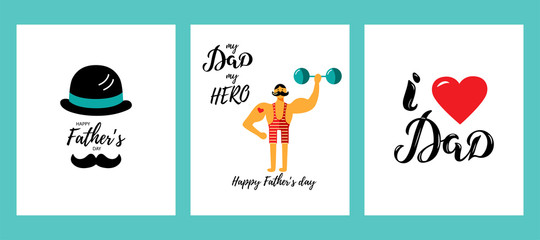 Happy Father's day greeting card set. My dad my hero. I love Dad hand drawn lettering. Vector illustration with strong man, bowler hat and mustache. Flat style.