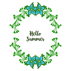 Vector illustration letter hello summer for pattern blue flower frame