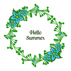 Vector illustration design hello summer for crowd blue flower frame