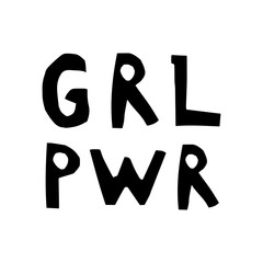 Grl pwr hand drawn vector lettering. sketch phrase, stylized typography. Print for T-shirt, poster, banner design and other designs. Feminism quote and woman motivational slogan