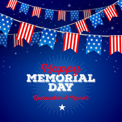 Happy memorial day - type design and USA patriotic flags garlands against starry night sky. Vector illustration.