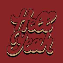 Hell yeah. Vector hand drawn lettering isolated.