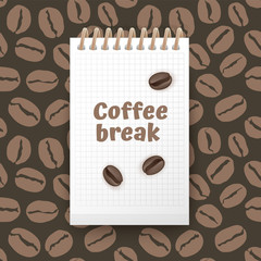 Coffee time.Templates with space for text and Seamless, endless background with coffee beans, postcard with the inscription coffee break, Vector EPS 10 illustration