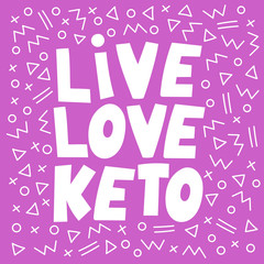 LOVE KETO PINK Healthy Food Low Carb Diet Lifestyle Nutrition Problem Lettering Slogan Banner Vector Illustration for Fabric and Decoration