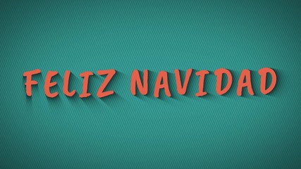 Text with shadows. 'Feliz Navidad'. Merry Christmas in spanish language. Orange text on blue background