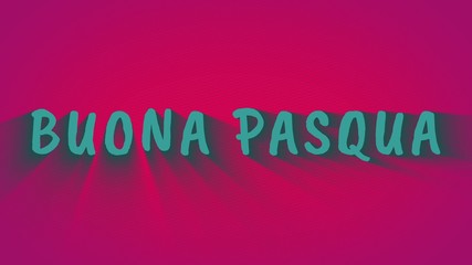 Text with shadows 'Buona Pasqua'. Happy Easter in italian language. Blue text on pink background