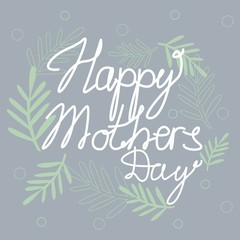 Celebration Mothers Day Text with Leaves on Grey Background Cute Greeting Card Vector Illustration