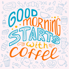 Vector conceptual illustration with doodles. Good morning starts with coffee.