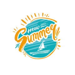 Fototapeta na wymiar Hello Summer. Circle of sea and sun with calligraphic thematic logo. Vector handwritten inscription. Bright Seasonal Label with a white sailing yacht. Hot summer time.