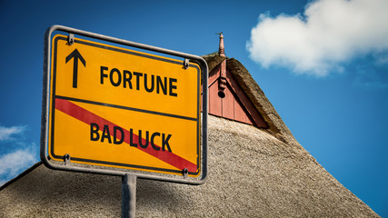 Obraz premium Street Sign Fortune versus Bad Luck