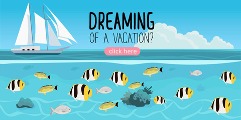 Vector illustration of a tropic sea with  a yacht on the horizon and a blue sky. Beautiful summer landscape with a marine life that can be used as a banner, flyer or landing page for a travel agency.