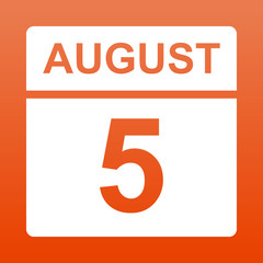 August 5. White calendar on a  colored background. Day on the calendar.Fifth of august. Red background with gradient. Simple vector illustration.