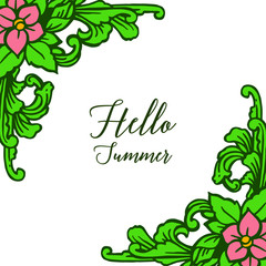 Vector illustration greeting card hello summer for various of green leaf flower frames blooms