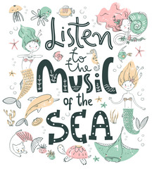 Poster with hand lettering. Listen to the music of the sea. Cute scandinavian style.